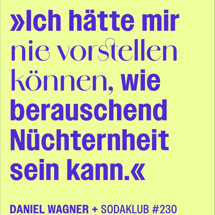 cover art for #230 Sich selbst begegnen in der Nüchternheit: »Trocken« von Daniel Wagner