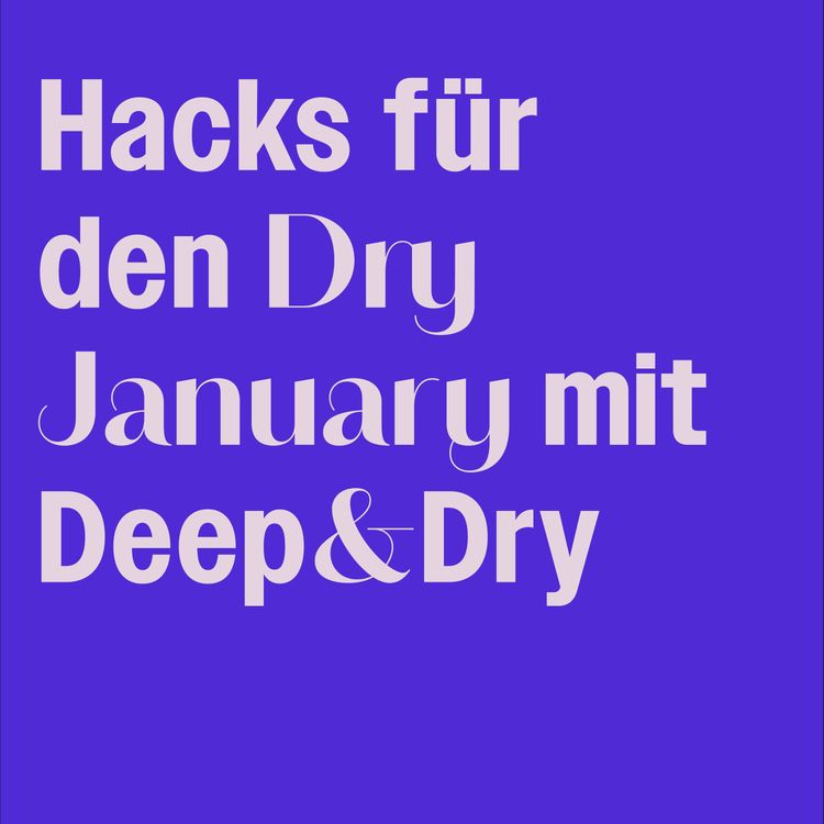 cover art for #261 Dry January: Die Zeit vor dem Ende des Trinkens (mit Deep & Dry)