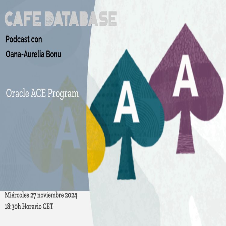cover art for Ep2 T4 - con Oana Bonu y Ronald Vargas sobre Oracle ACE Program