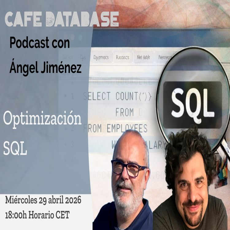 cover art for T5 E6 - con Ángel Jiménez sobre Optimización SQL