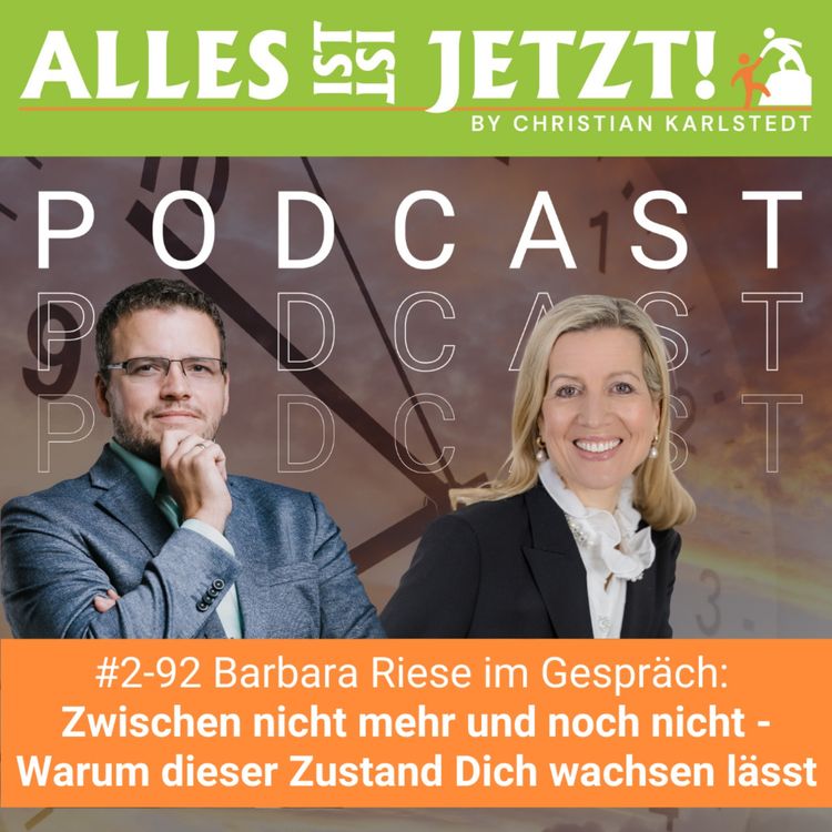 cover art for #2-92 Zwischen nicht mehr und noch nicht - Warum dieser Zustand Dich wachsen lässt | Barbara Riese