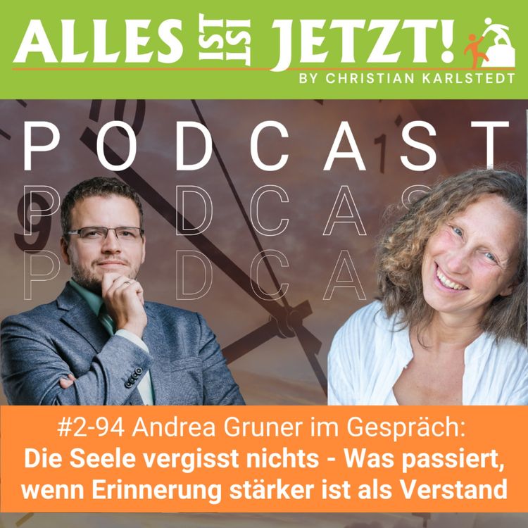 cover art for #2-94 Die Seele vergisst nichts - Was passiert, wenn Erinnerung stärker ist als Verstand | Andrea Gruner