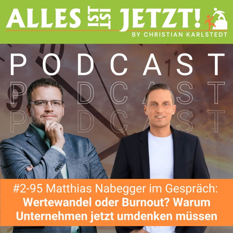 cover art for #2-95 Wertewandel oder Burnout? Warum Unternehmen jetzt umdenken müssen | Matthias Nabegger