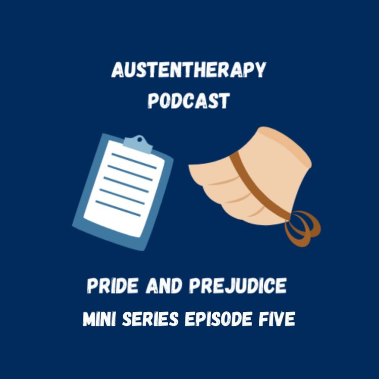 cover art for Pride and Prejudice Mini Series: Episode Five