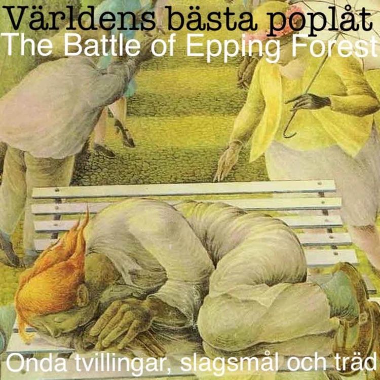 cover art for The Battle of Epping Forest - Genesis, trädsamlingar och onda tvillingar