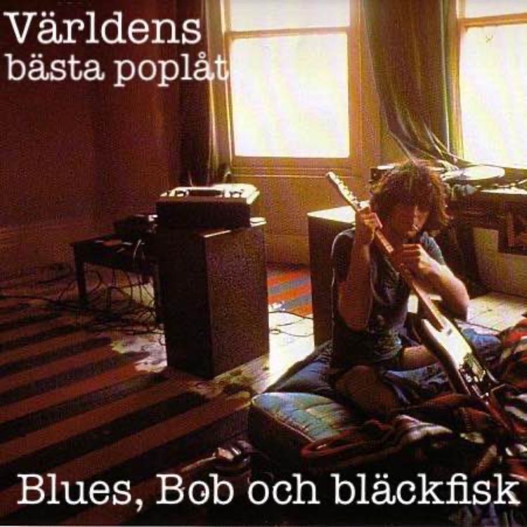 cover art for Bob Dylan Blues, bläckfisk och Syd Barrett - låtar som inte borde finnas, del 2