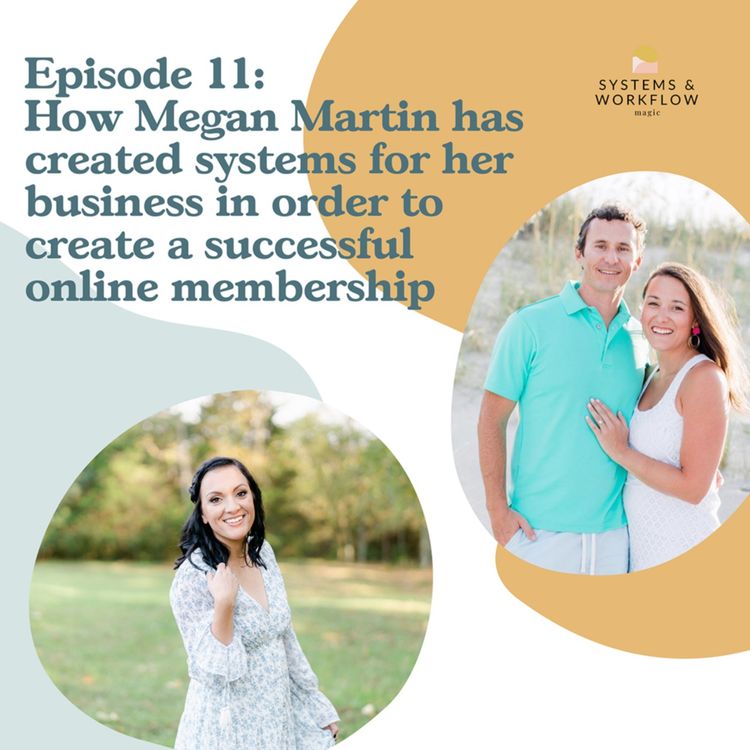 cover art for 11: Creating Systems and Workflows for Passive Income with Megan Martin