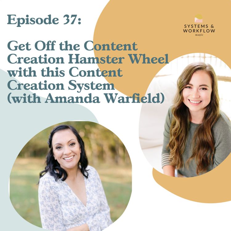 cover art for 37: Get Off the Content Creation Hamster Wheel with this Content Creation System with Amanda Warfield