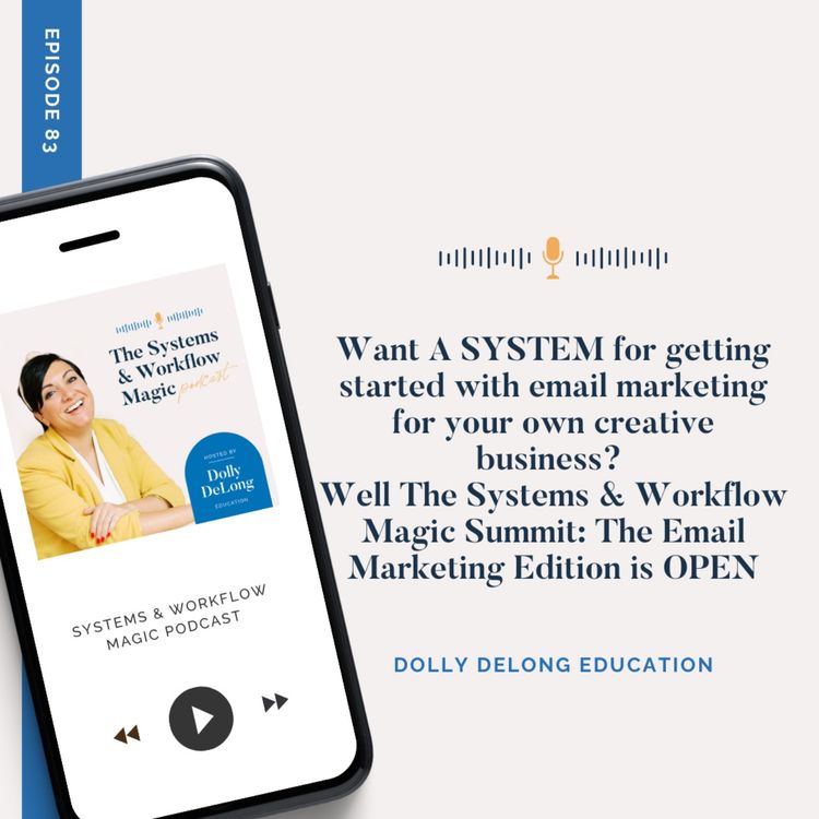 cover art for 83: The Systems & Workflow Magic Summit: Email Marketing Edition is LIVE