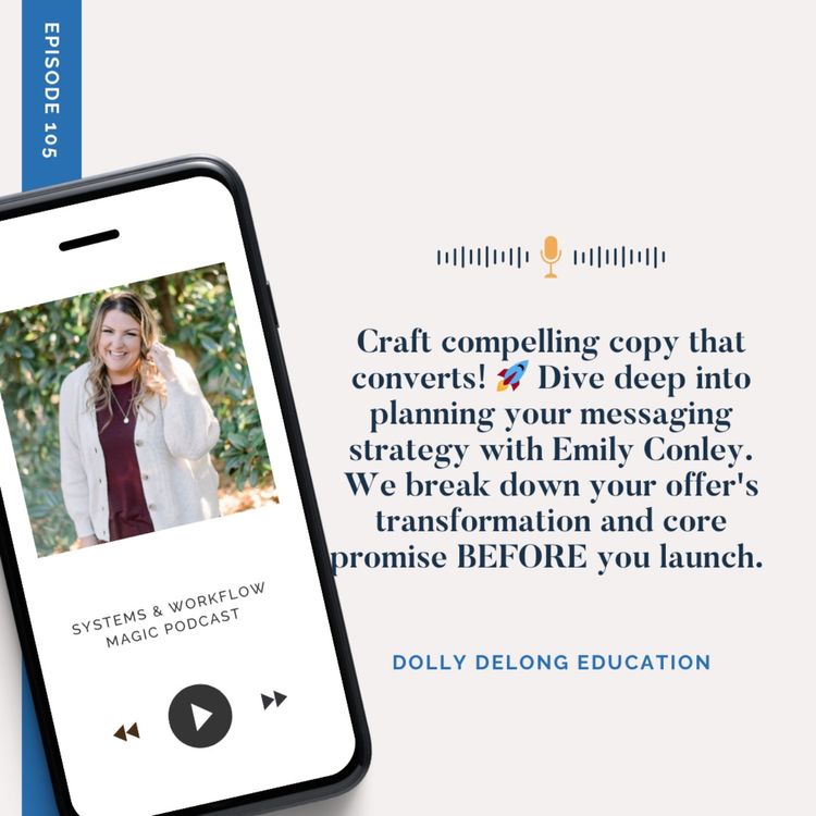 cover art for 105: Copywriting Tips to Positively Impact all Phases of Your Launch (including pre- and post-launching tips) with Emily Conley