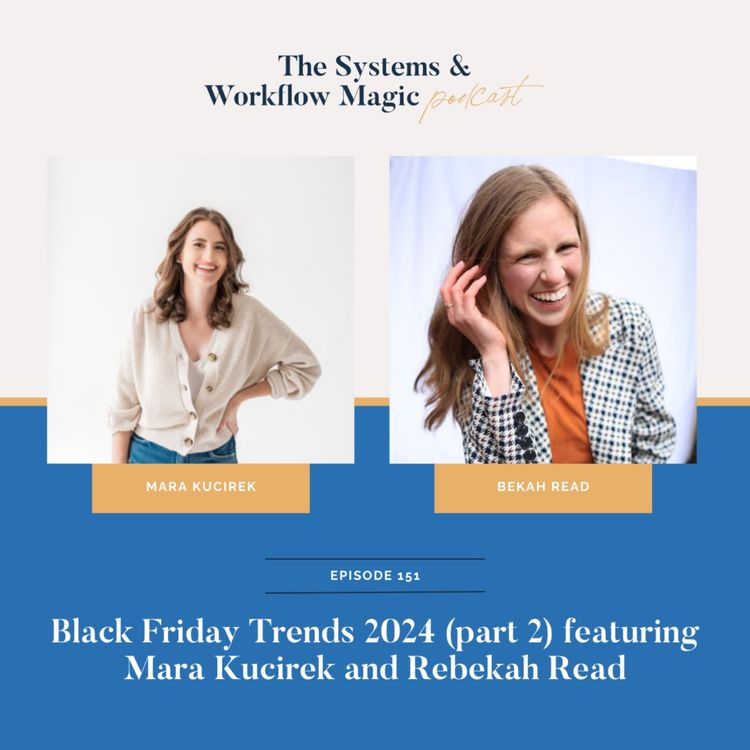 cover art for Black Friday Trends of 2024 (part 2) featuring Mara Kucirek and Bekah Read