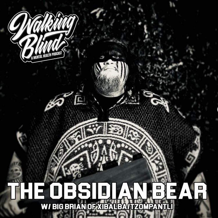 cover art for The Obsidian Bear w/ Big Brian of Xibalba & Tzompantli