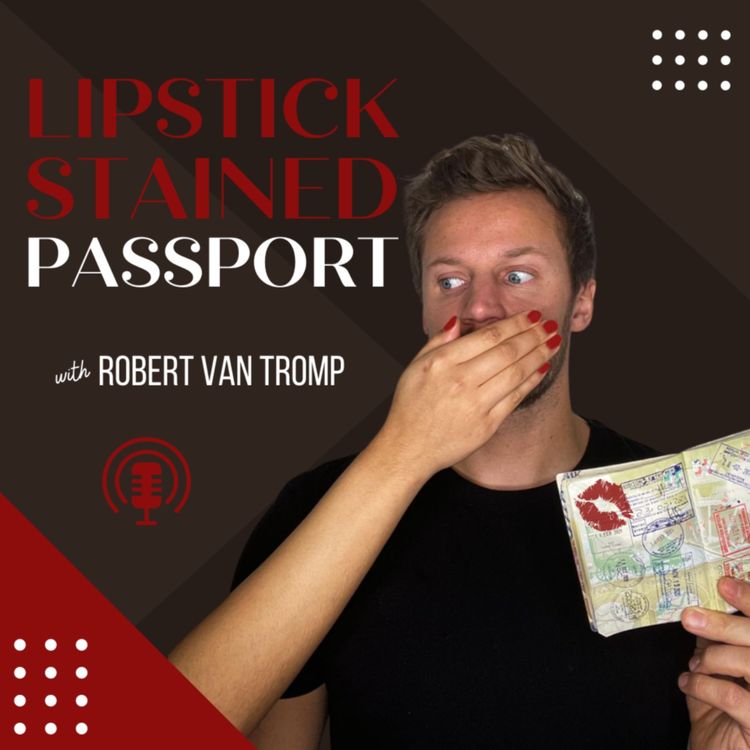cover art for Lipstick Stained Passport with Robert Van Tromp