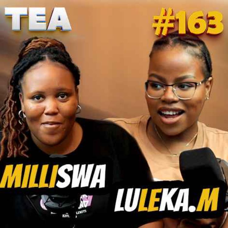 cover art for 163 || Milliswa x Luleka , Engaging perspective on Eswatini's creative landscape.