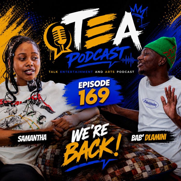 cover art for 169 || WE’RE BACK! The Struggles of Being a Creative in Eswatini