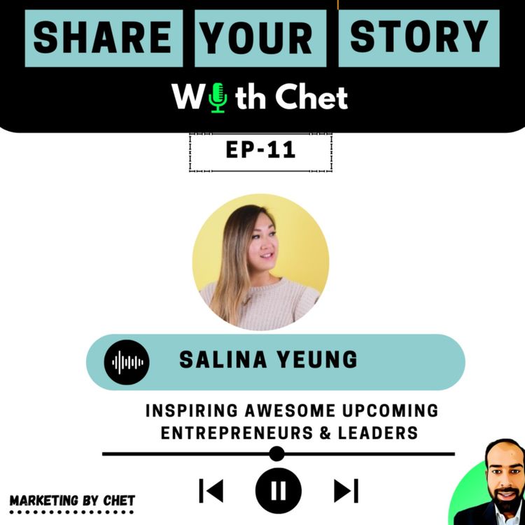 cover art for "Share Your Story With Chet EP-11 Salina Yeung