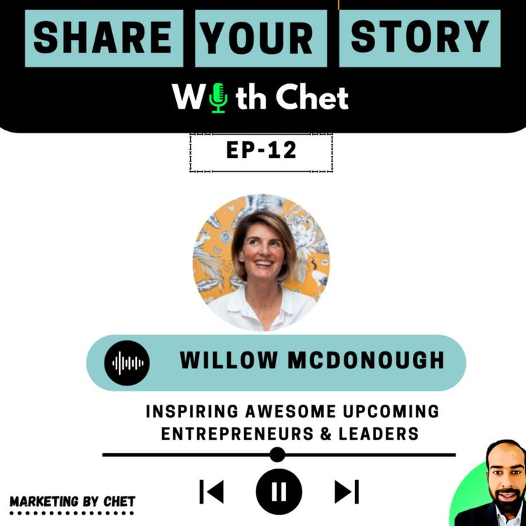 cover art for "Share Your Story With Chet EP-11 Willow McDonough