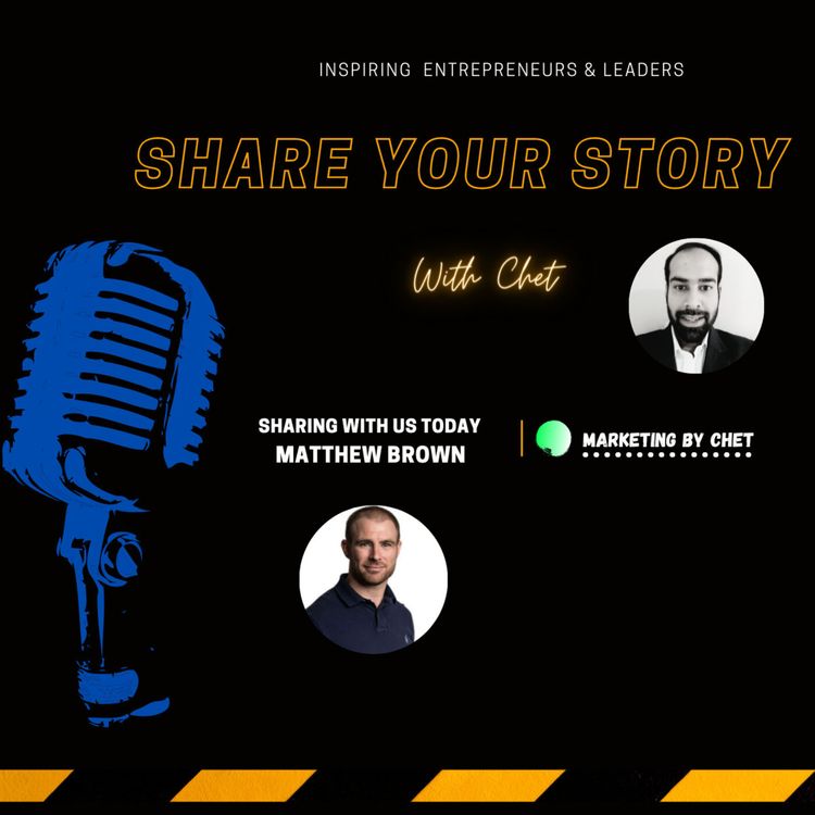 cover art for Share Your Story With Chet EP-5 Matthew Brown