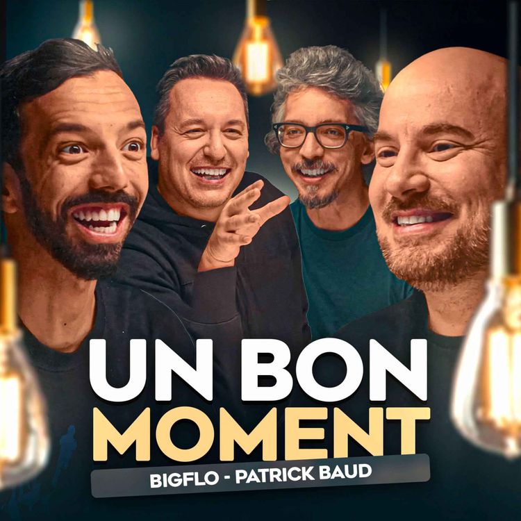 cover art for  BigFlo et Patrick Baud se retrouvent, quel plaisir ! (Un Bon Moment, S5-E6)