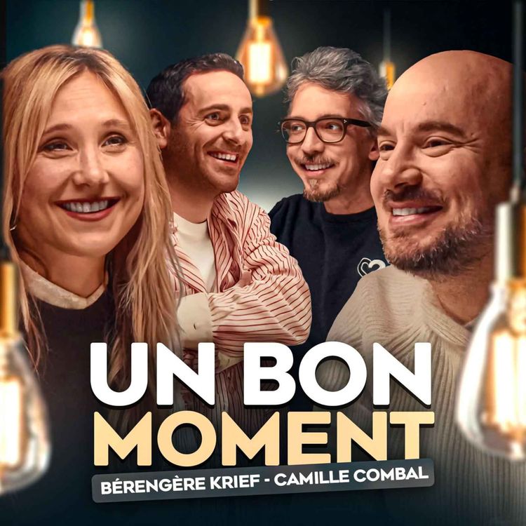 cover art for Bérengère Krief et le gros rein de Camille Combal (Un Bon Moment, S5-E12)