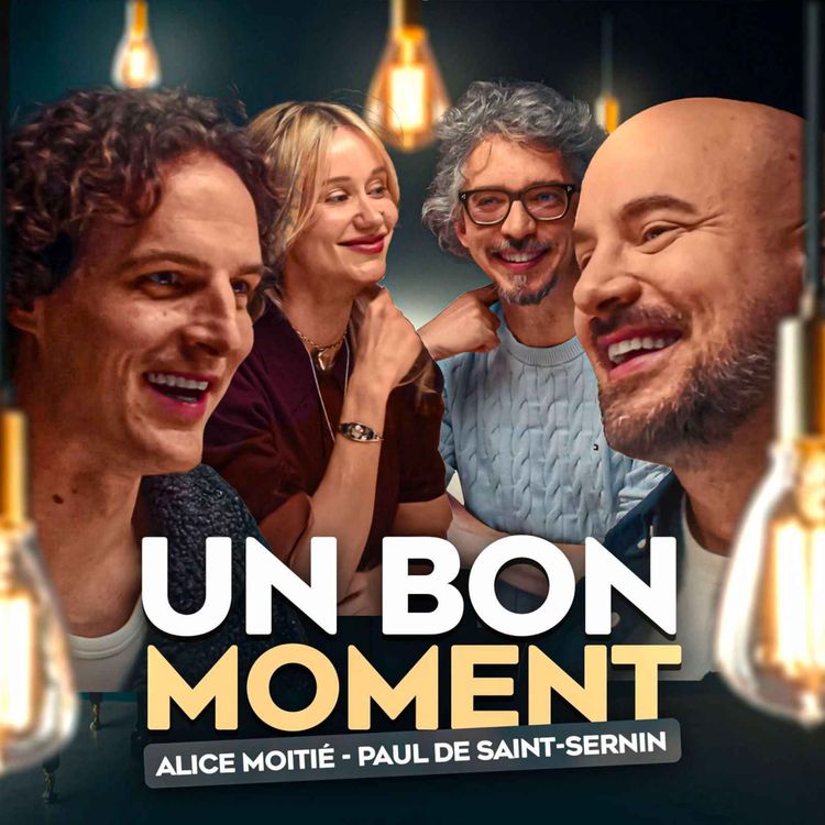 cover art for Alice Moitié et Paul de St Sernin prennent une avalanche de chocs mentaux (Un Bon Moment, S5-E13)