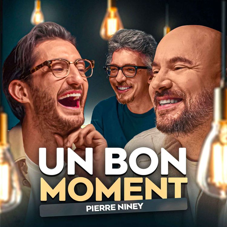 cover art for Pierre Niney déclenche fou rire sur fou rire (Un Bon Moment, S5-E15)