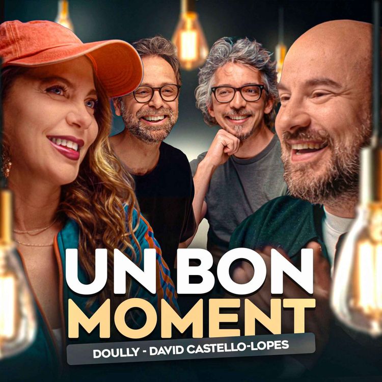 cover art for Doully et David Castello-Lopes en mode confessions (Un Bon Moment, S5-E30)