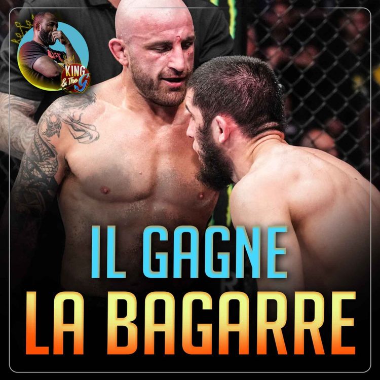 cover art for "Volkanovski m'a impressionné" par Fernand Lopez | King & The G #107