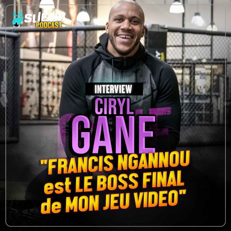 cover art for Interview Ciryl Gane UFC 270 : "Francis Ngannou, c’est le Boss Final"