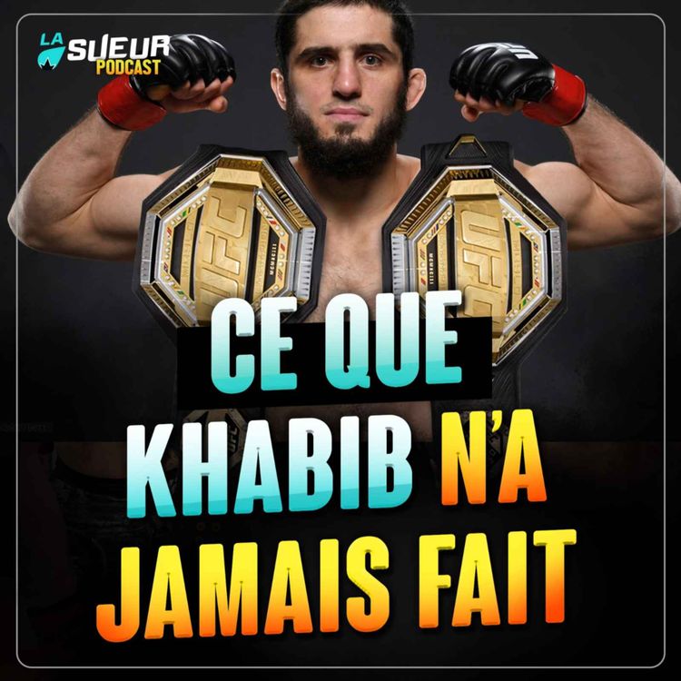 cover art for Islam Makhachev : faire ce que Khabib n'a jamais fait