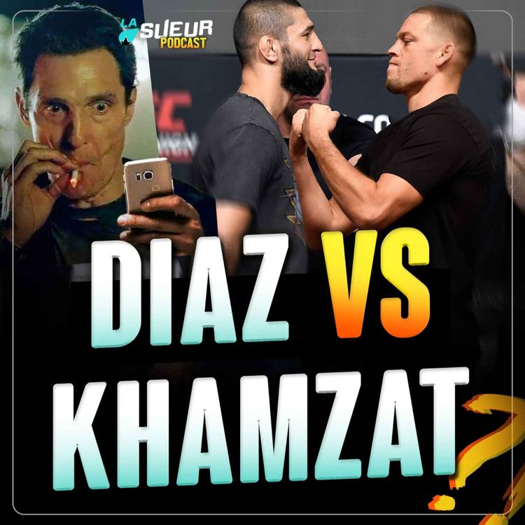 cover art for L'UFC veut Khamzat Chimaev vs. Nate Diaz 🤯