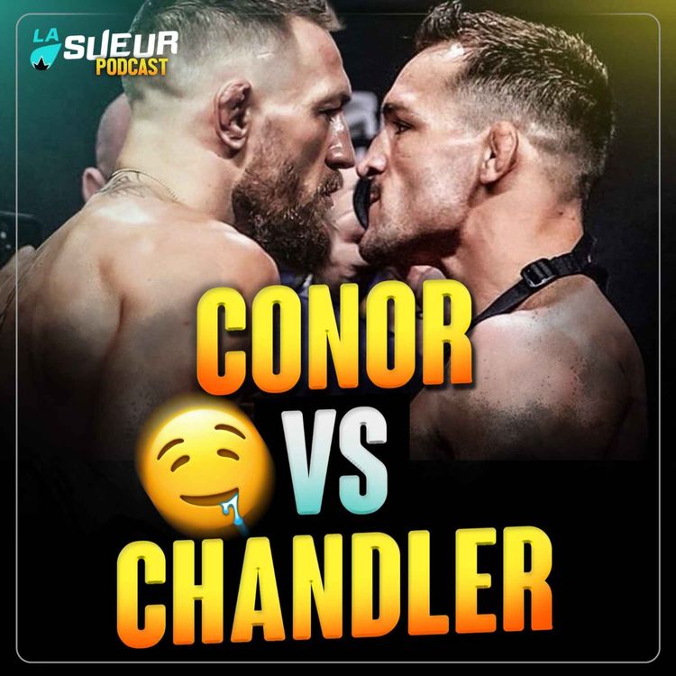 cover art for Conor McGregor vs Michael Chandler : pour le plus gros 1er round all-time 🔥