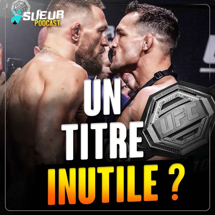 cover art for Le titre UFC n'est plus la priorité?