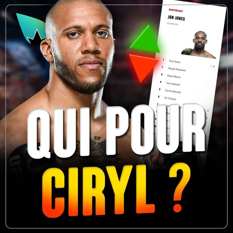 cover art for Ciryl Gane après l'UFC Paris : Aspinall? Pavlovich? Almeida?