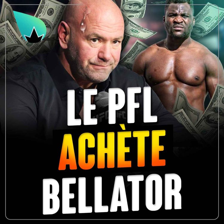 cover art for Le PFL achète le Bellator : ça change tout?