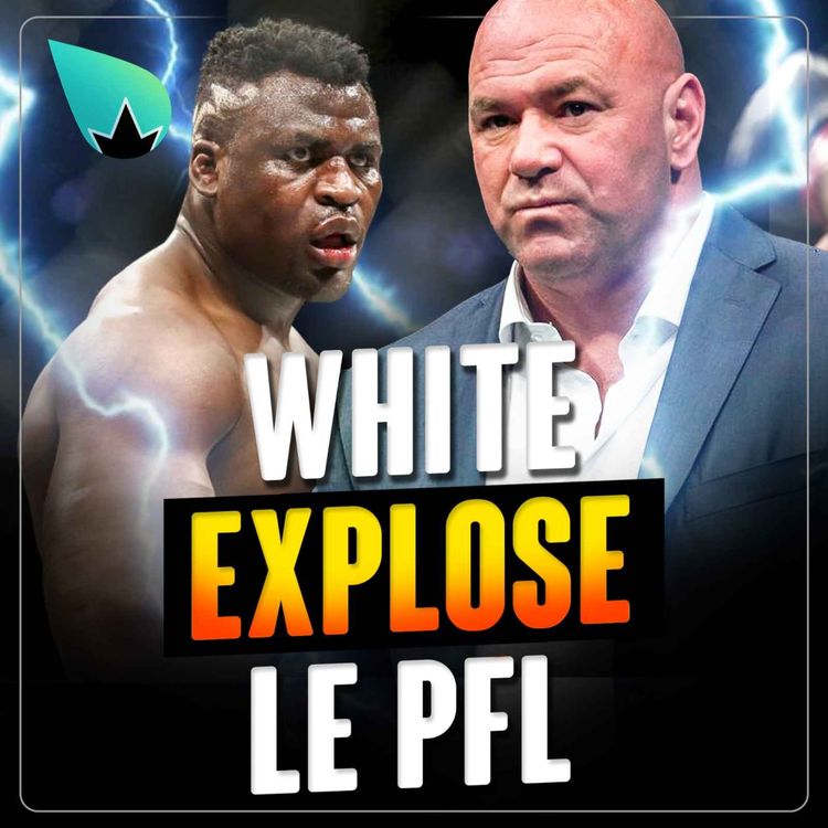 cover art for Dana White allume le PFL
