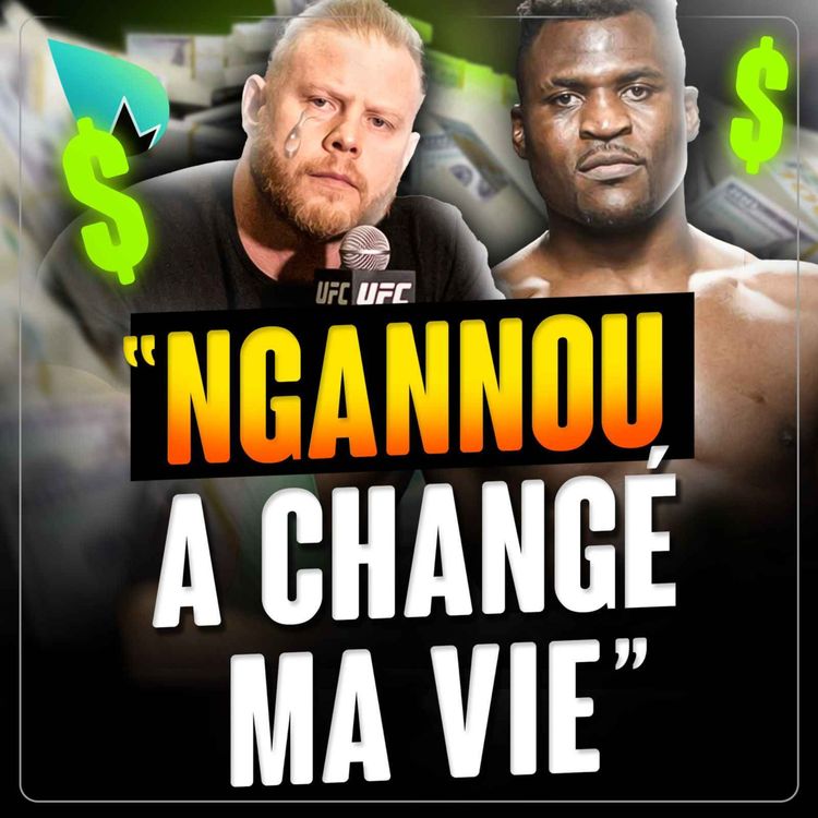 cover art for Il touche 800 000$ grâce à Francis Ngannou : les confessions de son entraineur