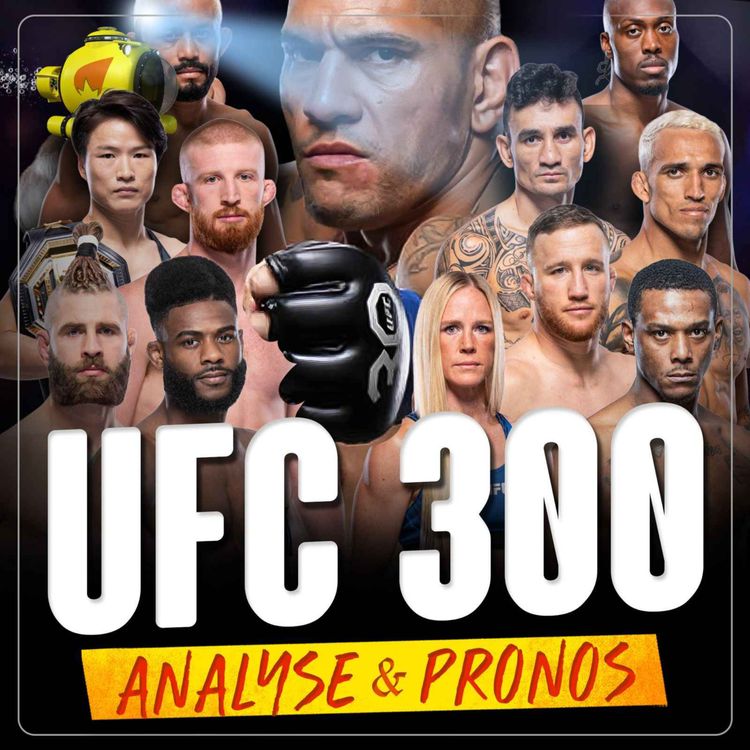 cover art for UFC 300 - ANALYSE & PRONOSTICS