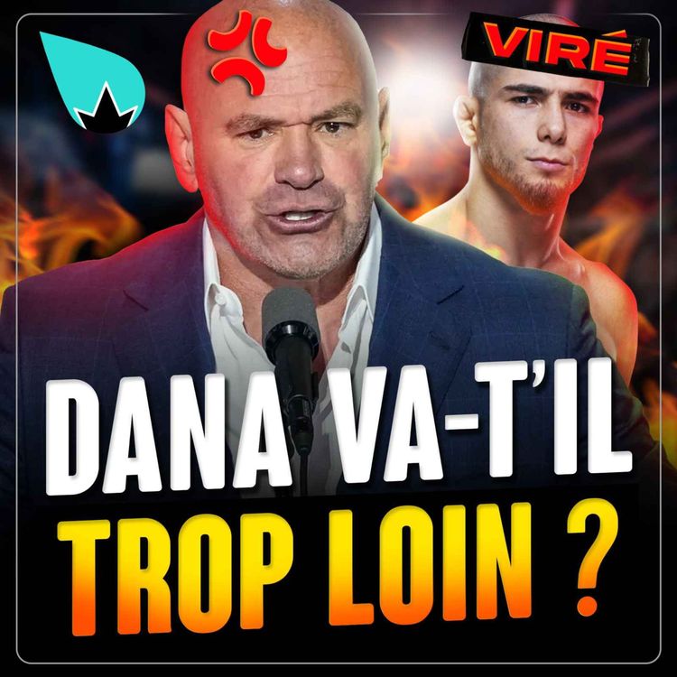 cover art for Dana White : ça va trop loin ?