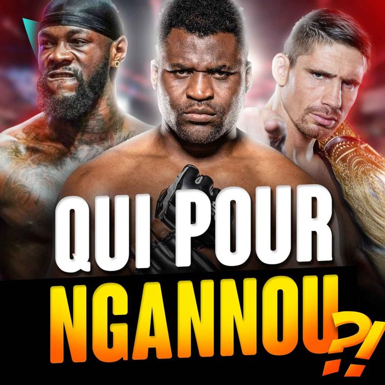 cover art for Francis Ngannou : QUELLE SUITE ?