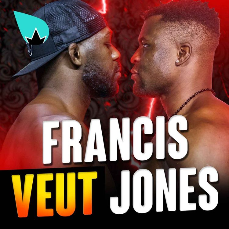 cover art for Francis Ngannou vs Jon Jones : encore et toujours..!