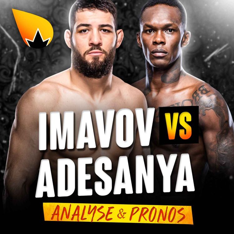 cover art for UFC Israel Adesanya vs Nassourdine Imavov - ANALYSE & PRONOSTICS