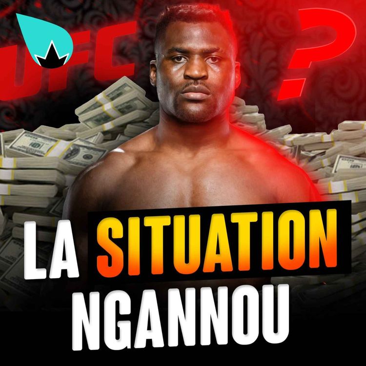 cover art for La situation Francis Ngannou