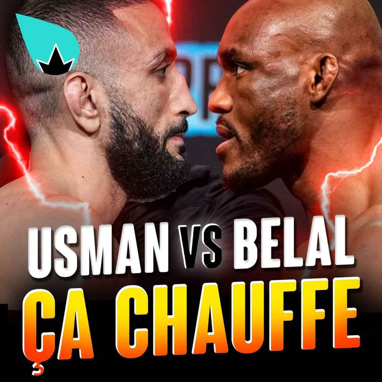 cover art for Kamaru Usman vs Belal Muhammad : ÇA CHAUFFE !