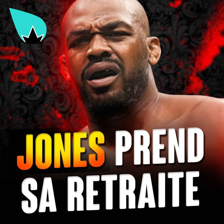 cover art for Jon Jones : retraite surprise d'un GOAT FRAUDULEUX