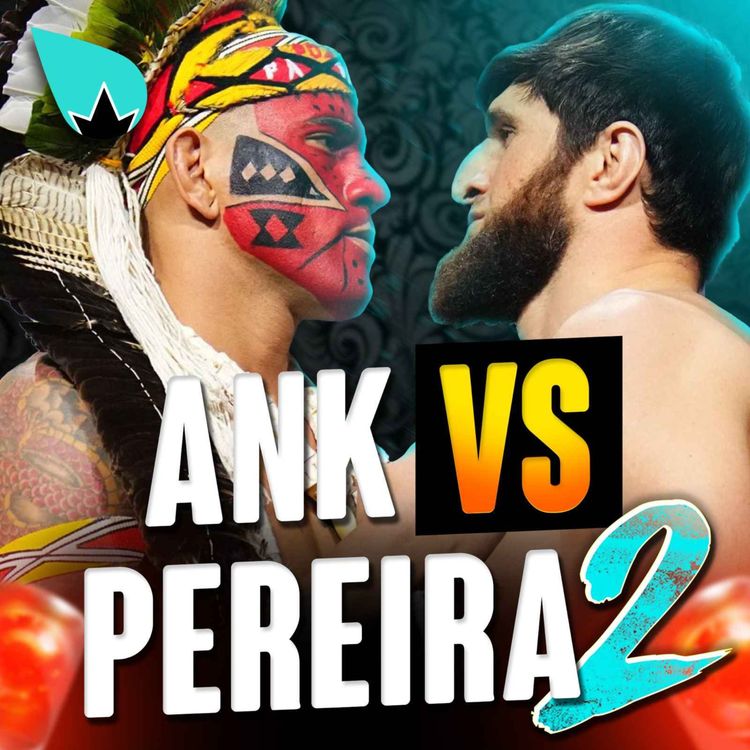 cover art for Alex Pereira vs Magomed Ankalaev 2 : DANGER POUR CHAMA !