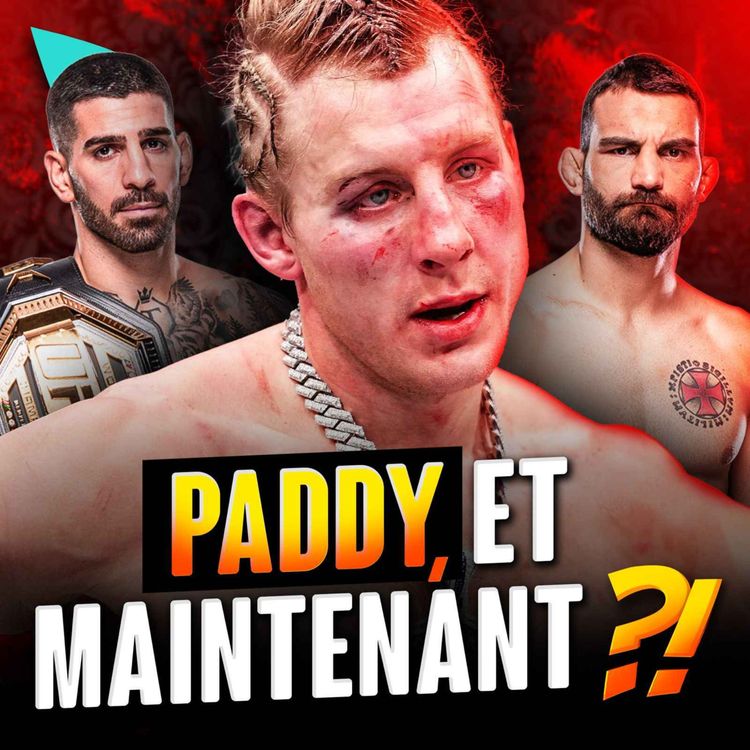 cover art for Paddy Pimblett, et maintenant ? Gaethje vs Topuria, une exécution ?