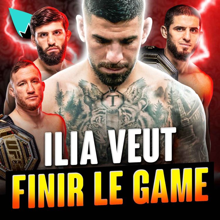 cover art for Ilia Topuria : les ambitions sont MONSTRUEUSES