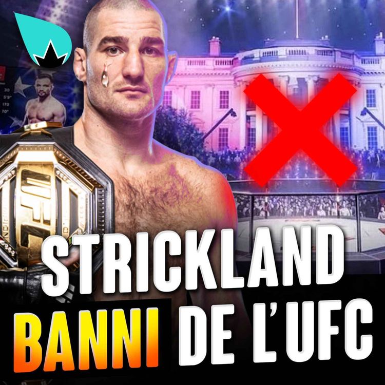cover art for Sean Strickland INTERDIT d'UFC Maison Blanche !