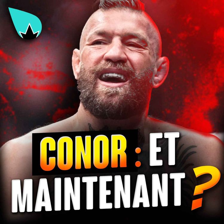 cover art for Conor McGregor : ON FAIT QUOI ?